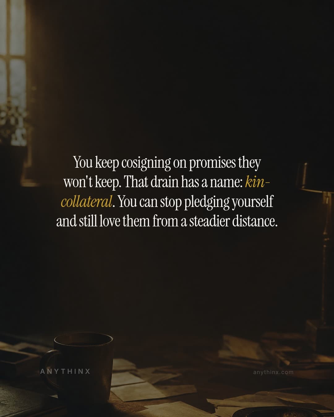 You keep cosigning on promises they won't keep. That drain has a name: kin-collateral. You can stop pledging yourself and still love them from a steadier distance.