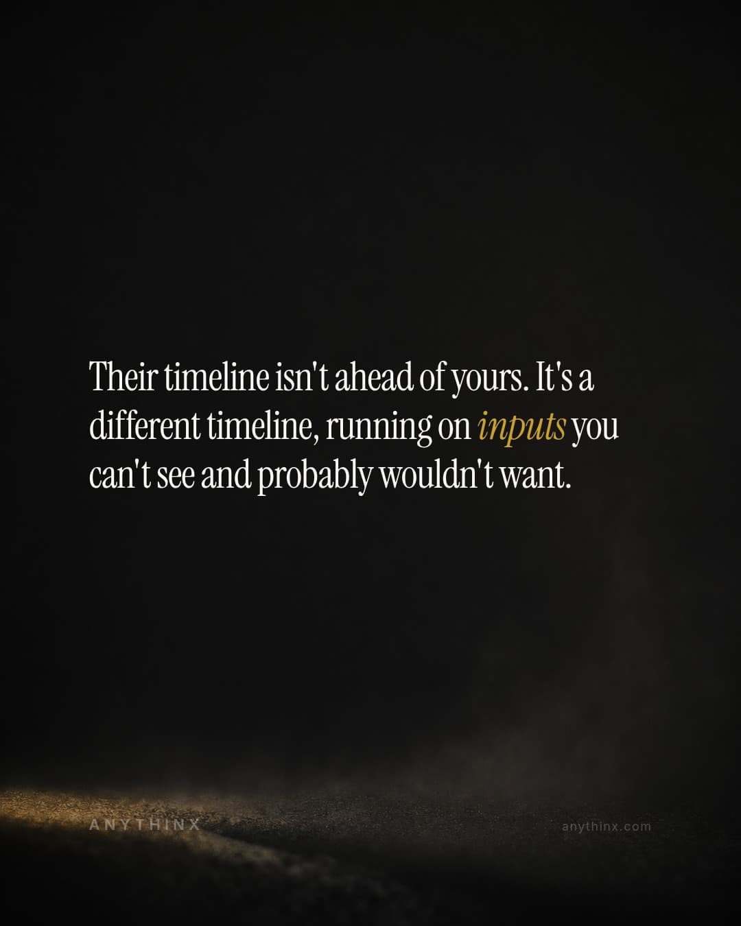 Their timeline isn't ahead of yours. It's a different timeline, running on inputs you can't see and probably wouldn't want.