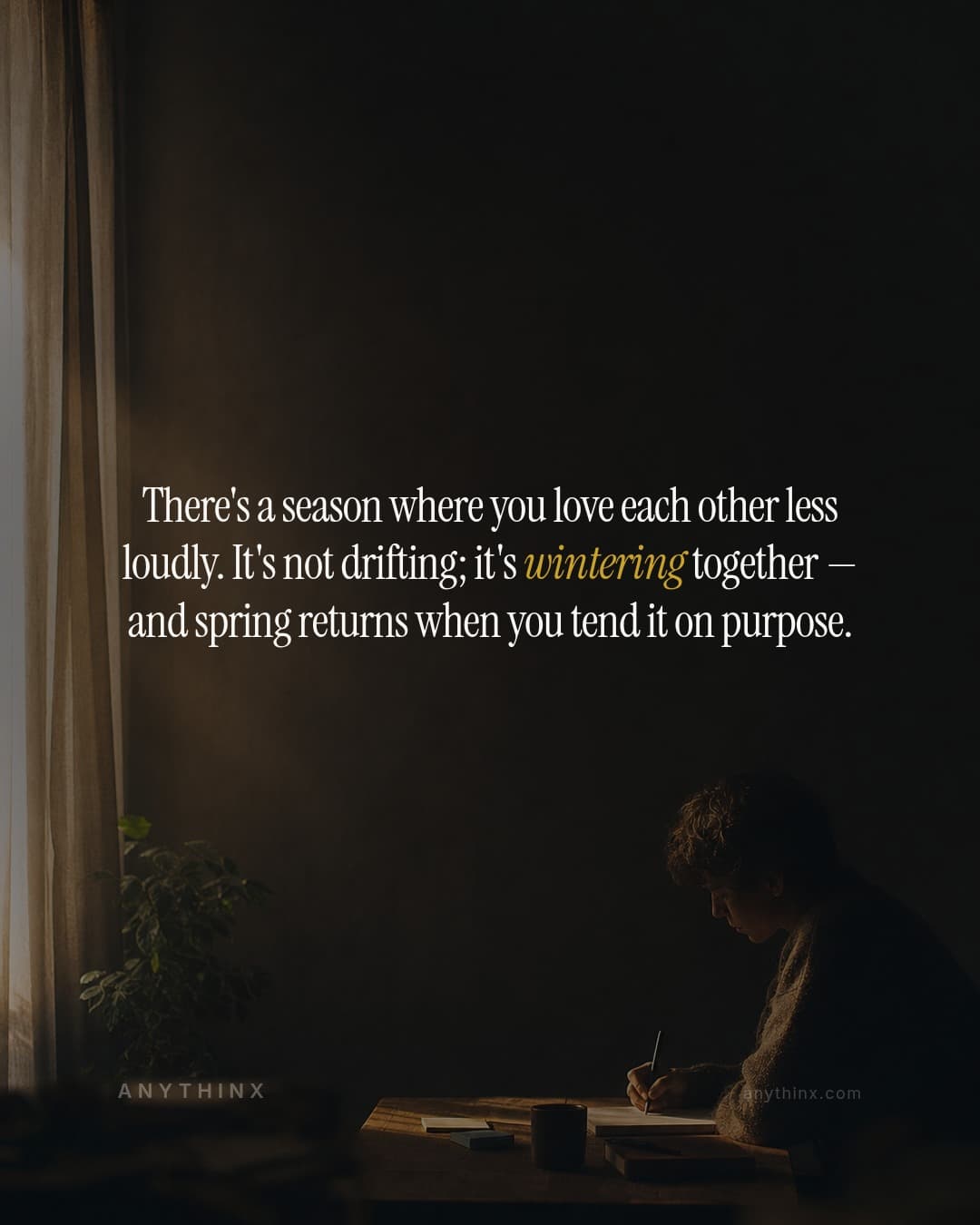 There's a season where you love each other less loudly. It's not drifting; it's wintering together — and spring returns when you tend it on purpose.