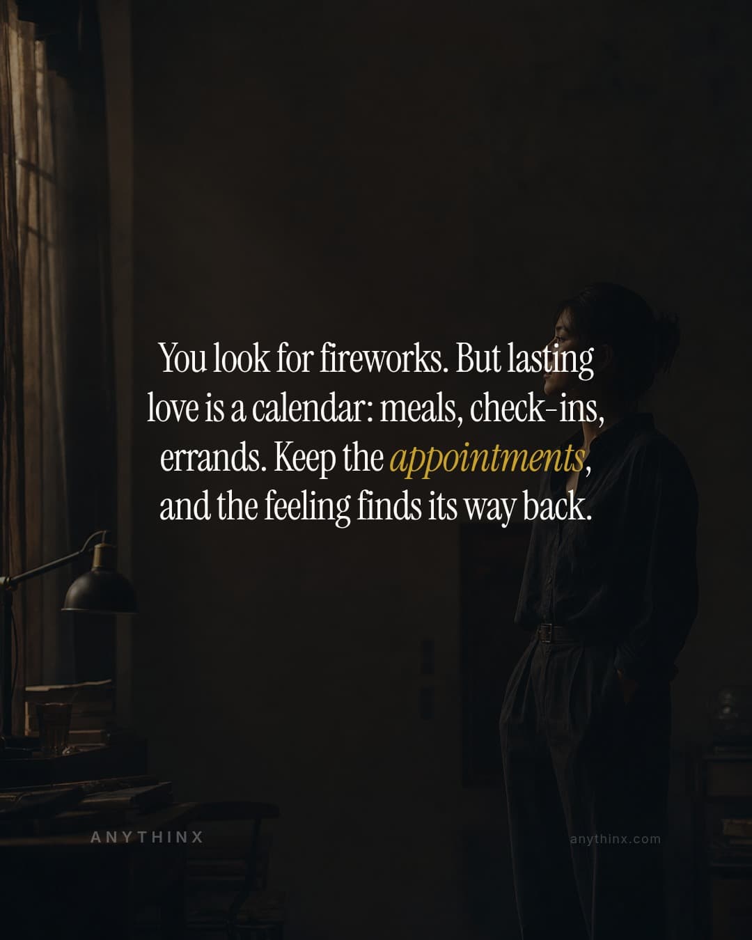 You look for fireworks. But lasting love is a calendar: meals, check-ins, errands. Keep the appointments, and the feeling finds its way back.