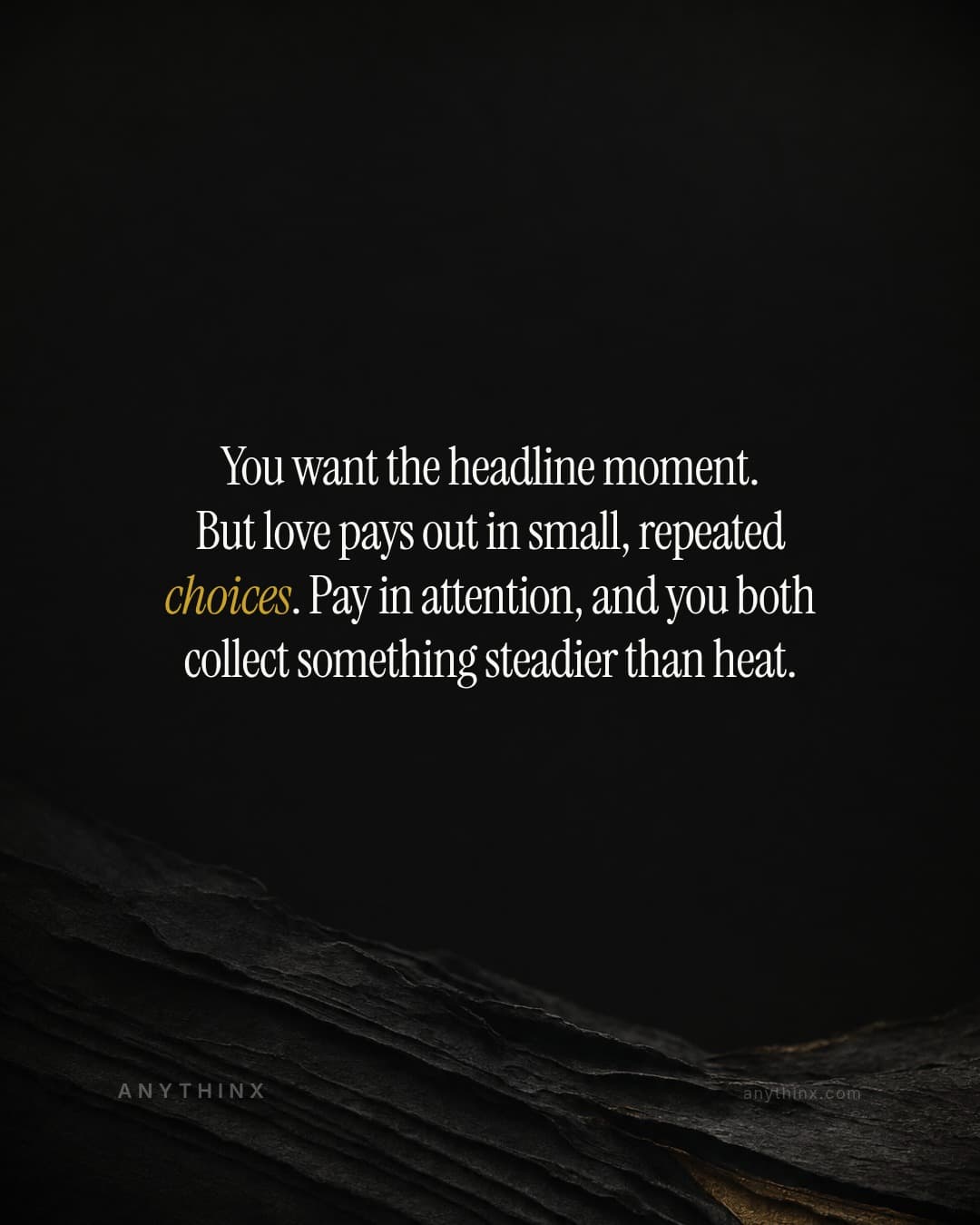 You want the headline moment. But love pays out in small, repeated choices. Pay in attention, and you both collect something steadier than heat.
