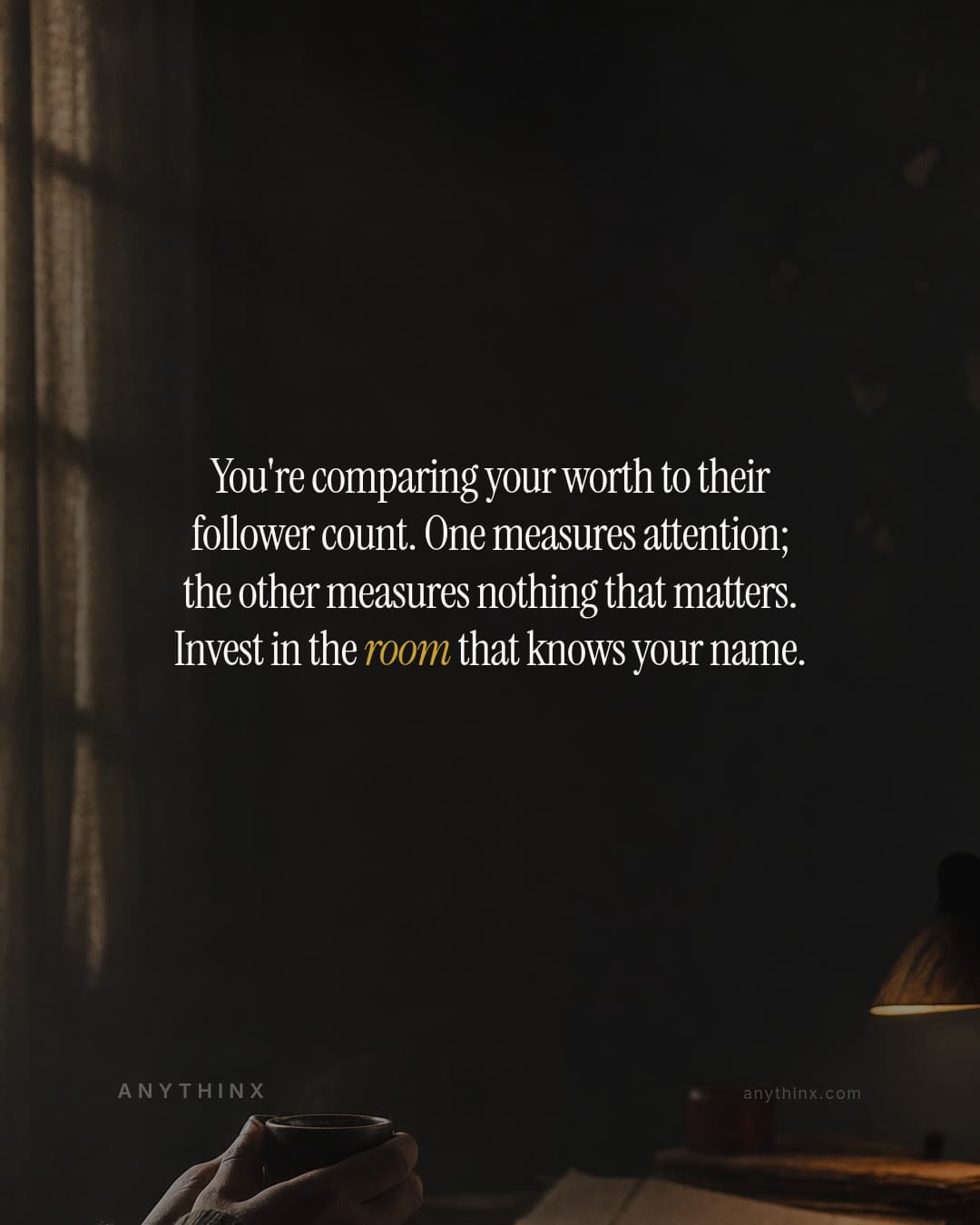 You're comparing your worth to their follower count. One measures attention; the other measures nothing that matters. Invest in the room that knows your name.