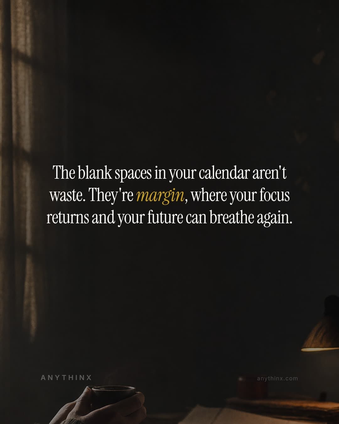 The blank spaces in your calendar aren't waste. They're margin, where your focus returns and your future can breathe again.